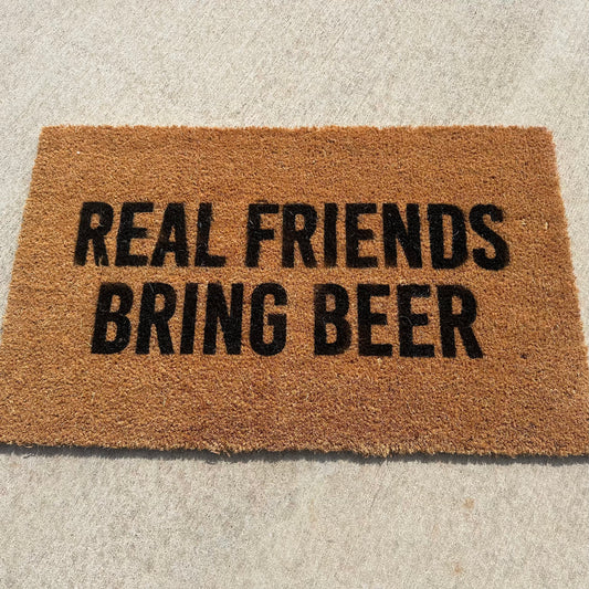 Real Friends Bring Beer Doormat