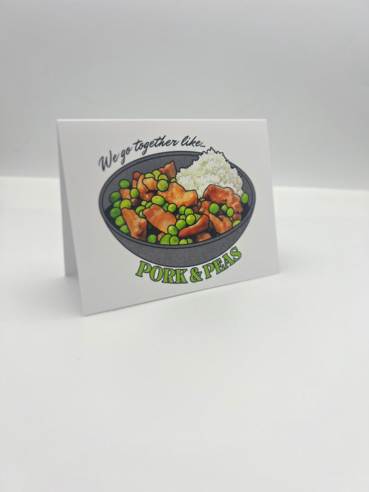 We Go Together Like Pork & Peas Note Card