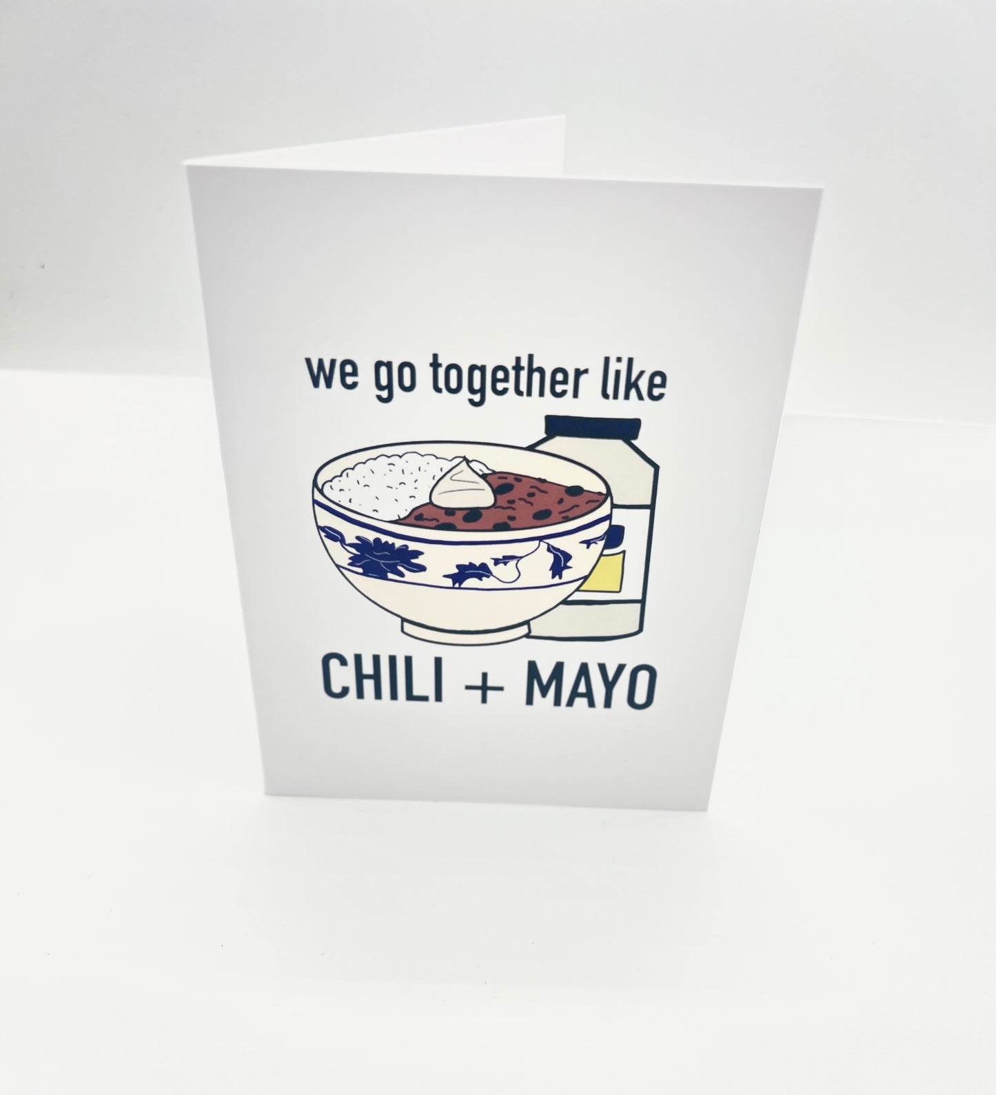 We Go Together Like Chili + Mayo Note Card